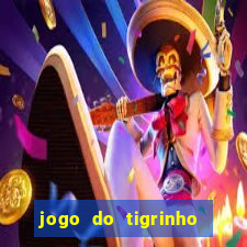 jogo do tigrinho com deposito de 1 real